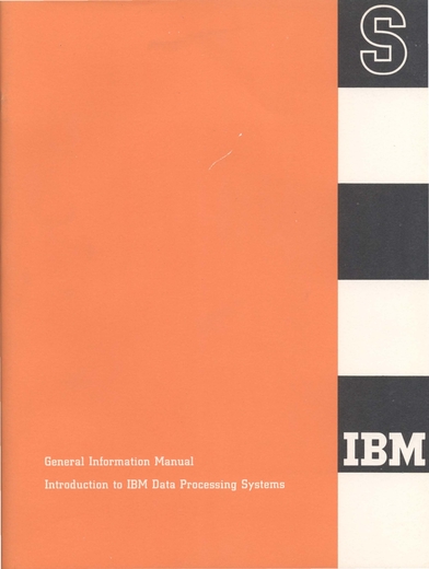 General Information Manual - Introduction to IBM Data Processing Systems