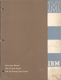 IBM Reference Manual: 24 Card Punch/26 Printing Card Punch - 3rd Edition